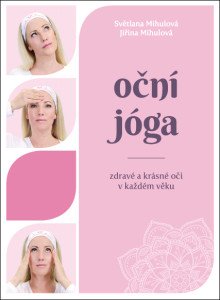 Oční jóga – Zdravé a krásné oči v každém věku