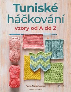 Tuniské háčkování - Vzory od A do Z