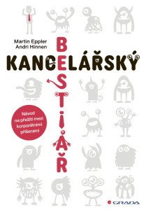 Kancelářský bestiář - Návod na přežití mezi korporátními příšerami