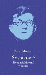 Šostakovič - Život zakódovaný v hudbě